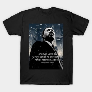 Dr. Martin Luther King Jr.: The Power of Unity on a Dark Background T-Shirt